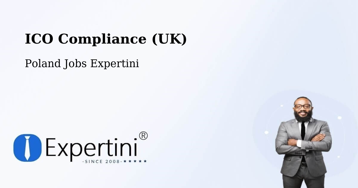 UK Data Protection & ICO Compliance – Śrem - Poland Jobs Expertini