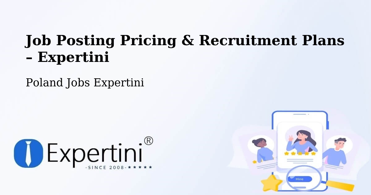 Job Posting Pricing & Recruitment Plans – Śrem - Śrem, Poland Jobs Expertini